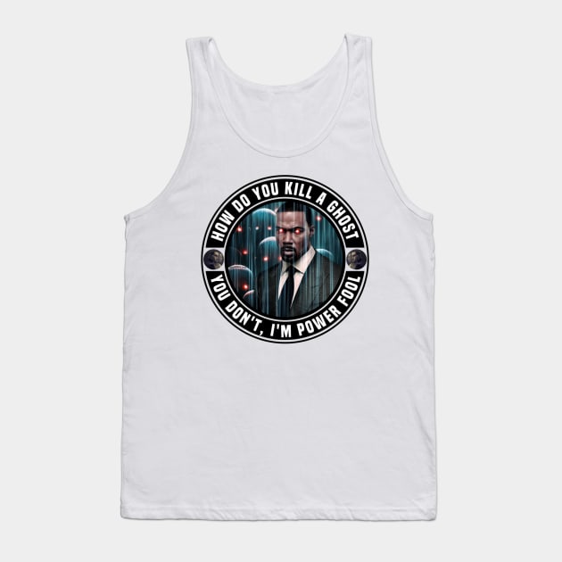 How Do You Kill A Ghost Tank Top by Afroditees